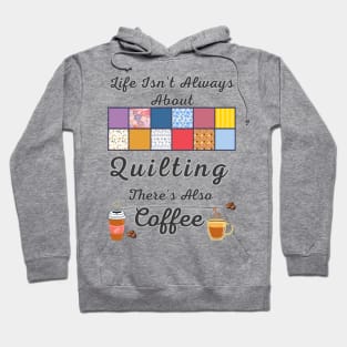 Gift For Quilter and Coffee Lover Hoodie